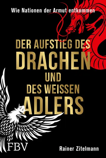 Buchcover: Der Aufstieg des Drachen und des weißen Adlers