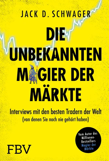 Buchcover: Die unbekannten Magier der Märkte
