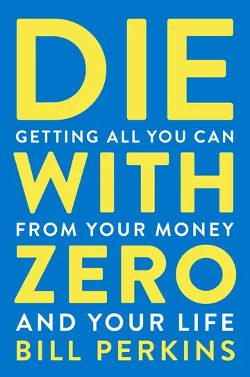 Book cover: Die With Zero