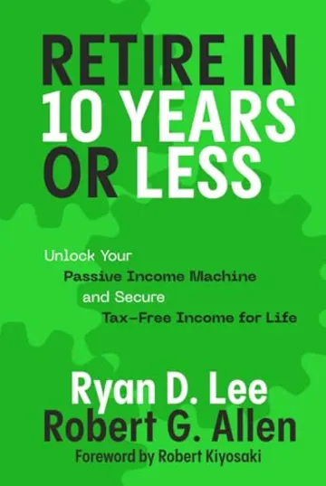 Book cover: Retire in 10 Years or Less