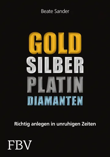 Buchcover: Gold, Silber, Platin, Diamanten