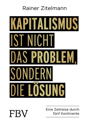 Buchcover: Kapitalismus ist nicht das Problem, sondern die Lösung