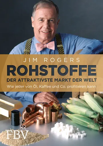 Buchcover: Rohstoffe - Der attraktivste Markt der Welt