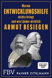 Buchcover: Warum Entwicklungshilfe nichts bringt und wie Länder wirklich Armut besiegen