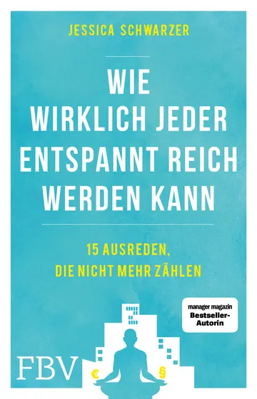 Buchcover: Wie wirklich jeder entspannt reich werden kann